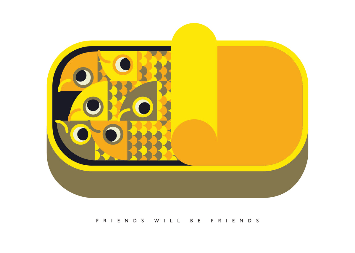 Friends Will Be Friends — A3 Poster