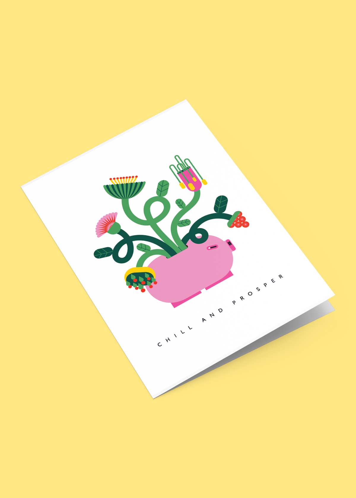 Chill And Prosper — Folded Card