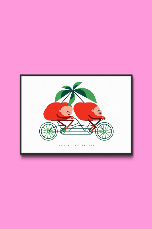 You’re My Bestie — A3 Poster